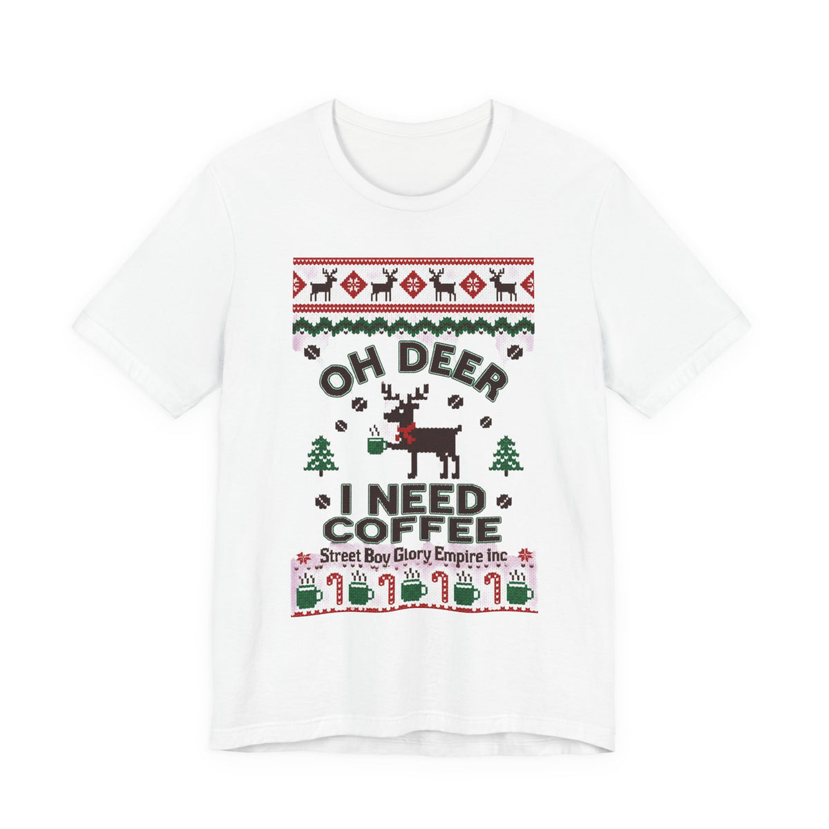 Oh Deer I Need Coffee Tee | Ugly Christmas Sweater