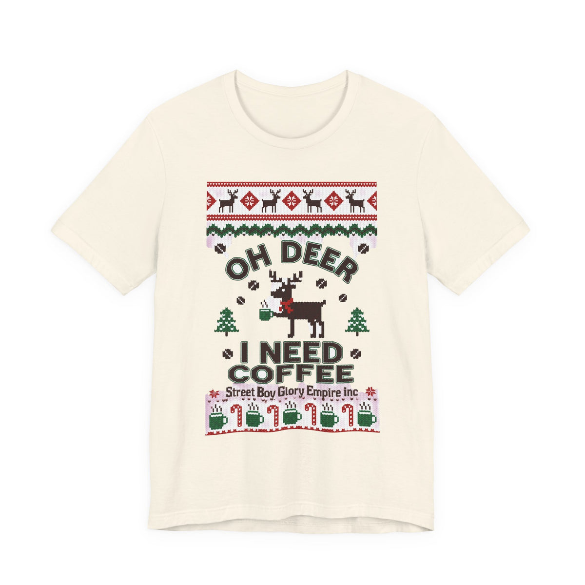 Oh Deer I Need Coffee Tee | Ugly Christmas Sweater