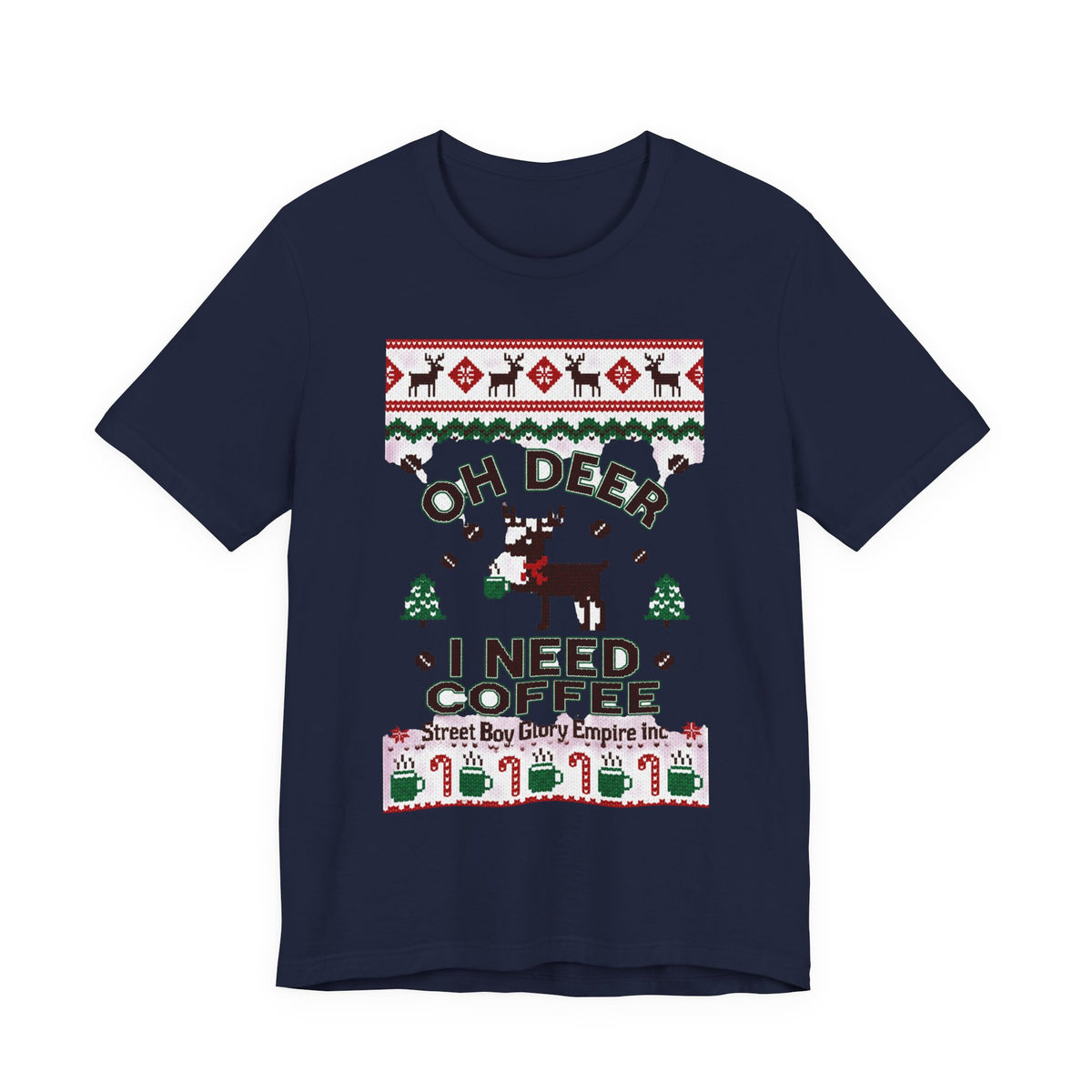 Oh Deer I Need Coffee Tee | Ugly Christmas Sweater