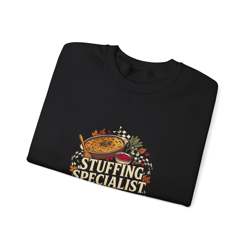 Stuffing Specialist Sweatshirt, Funny Thanksgiving