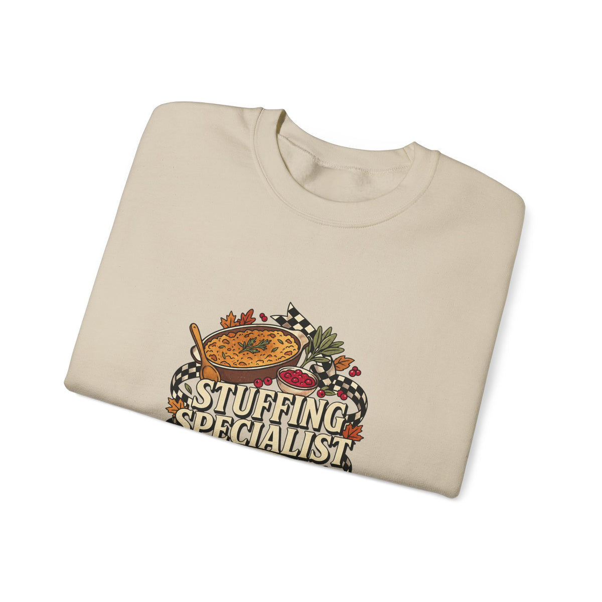 Stuffing Specialist Sweatshirt, Funny Thanksgiving