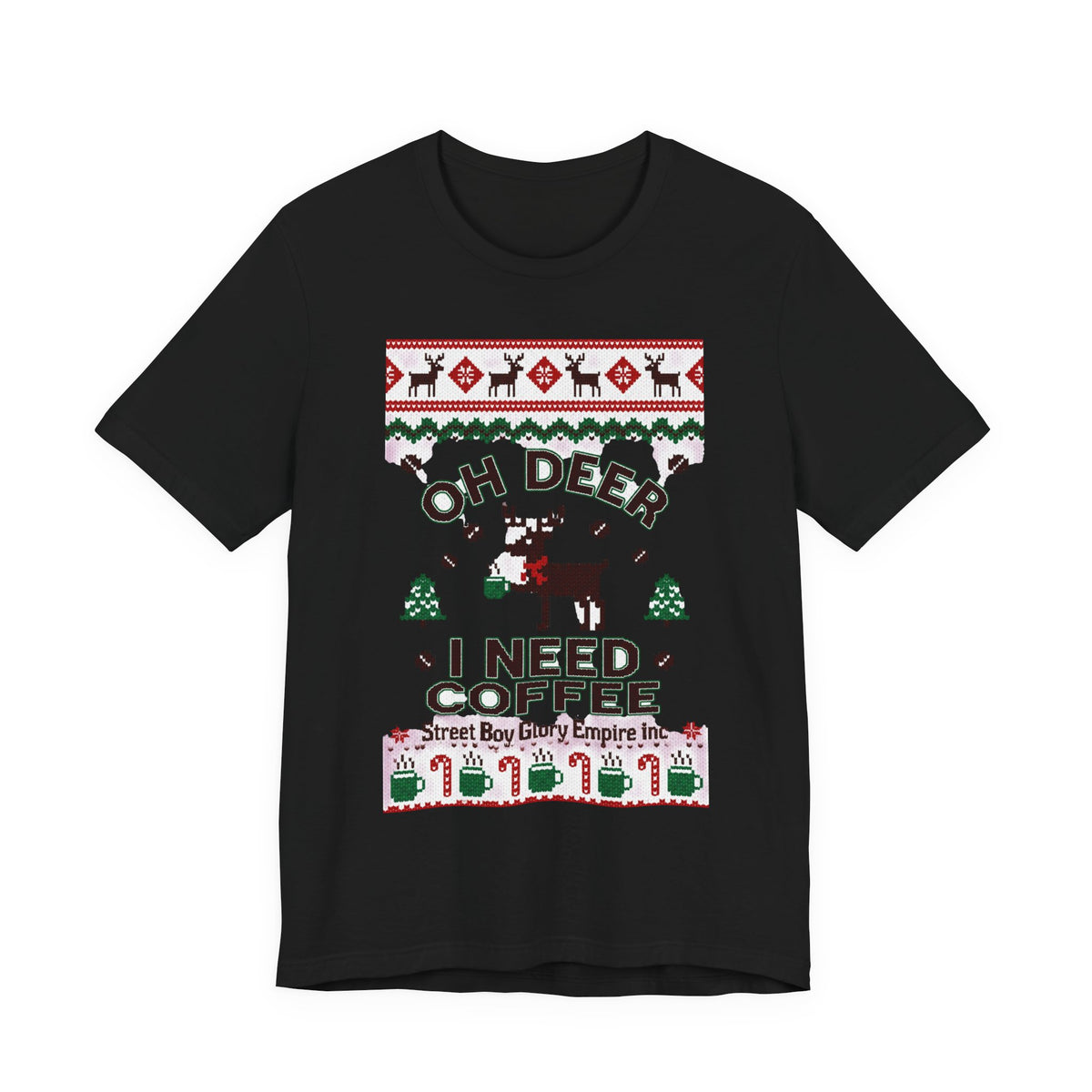 Oh Deer I Need Coffee Tee | Ugly Christmas Sweater