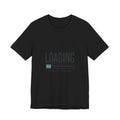 Loading Screen Tee | Video Game Humor