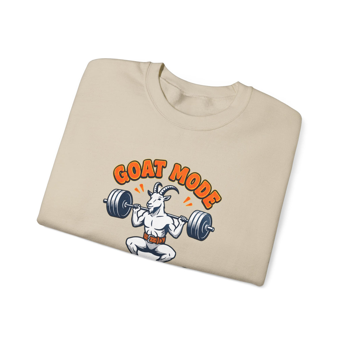 Goat Mode Activated Sweatshirt | Gym Humor Weightlifting