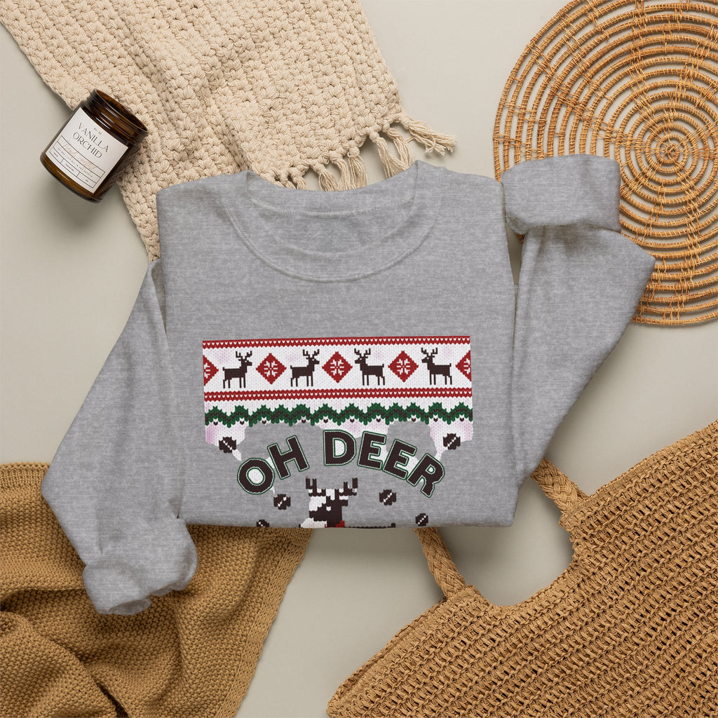 Oh Deer I Need Coffee Sweatshirt | Ugly Christmas Sweater